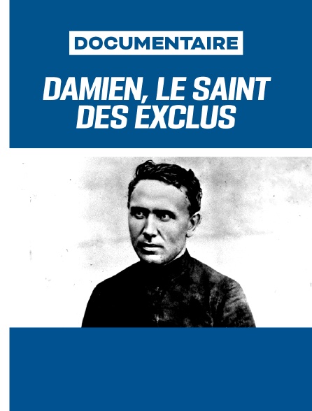 Damien, le saint des exclus