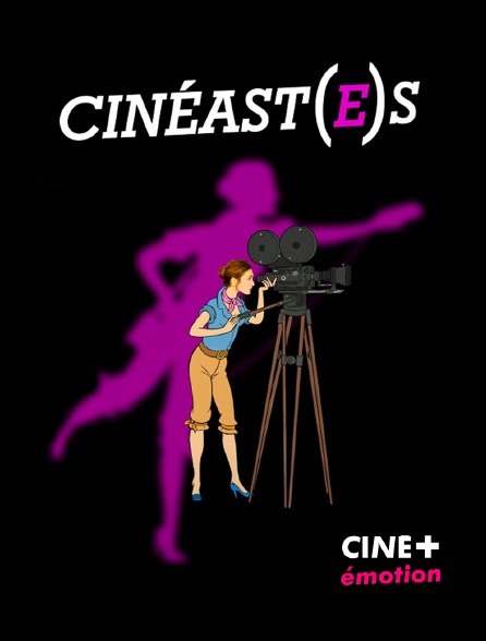 CINE+ Emotion - Cinéast(e)s - 01/09/2024 à 05h49