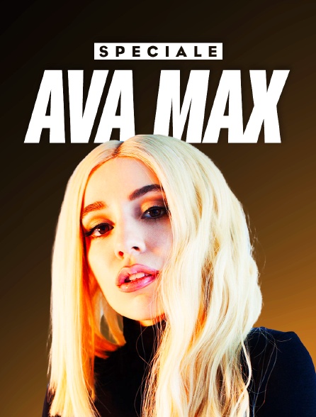 Spéciale Ava Max