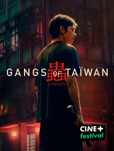 CINE+ Festival - Gangs of Taïwan