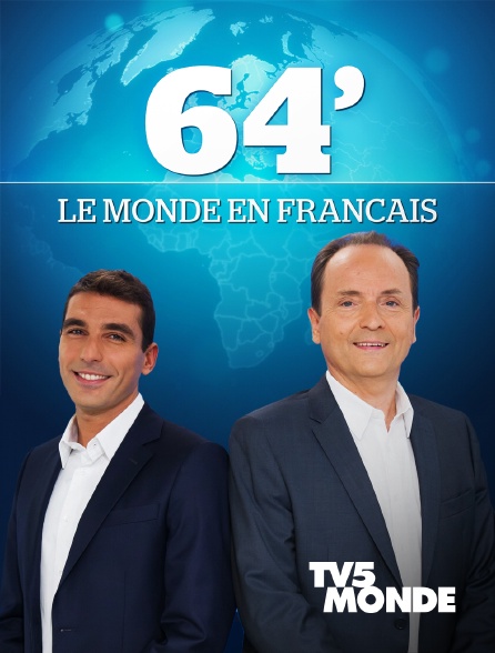 TV5MONDE - 64' le monde en français