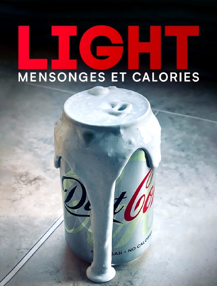Light : mensonges et calories