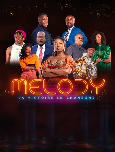 Melody, la victoire en chansons