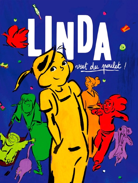 Linda veut du poulet !