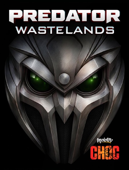 Molotov Channels CHOC - Predator : Wastelands