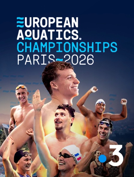 France 3 - Natation : Championnats d'Europe