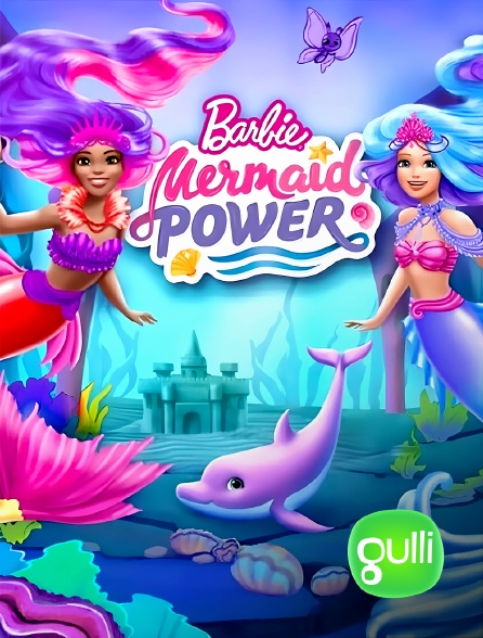 Gulli - Barbie : Mermaid Power