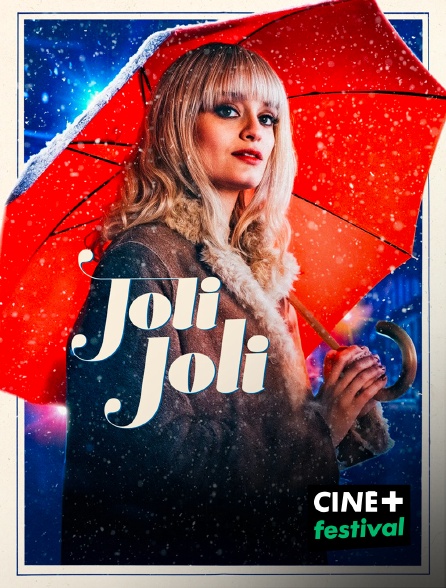 CINE+ Festival - Joli Joli