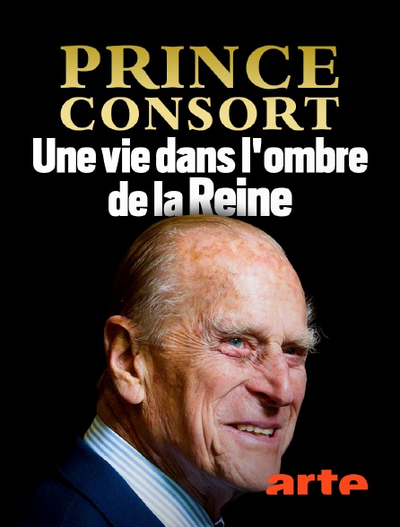 Arte - Prince consort : une vie dans l'ombre de la reine