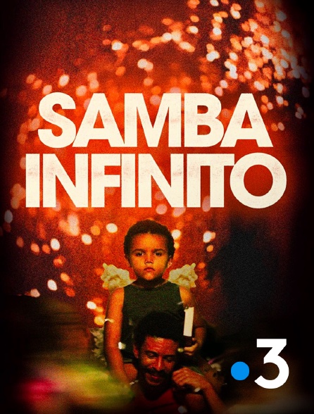 France 3 - Samba infinie