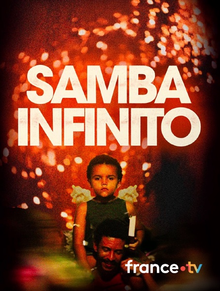 france.tv - Samba infinie