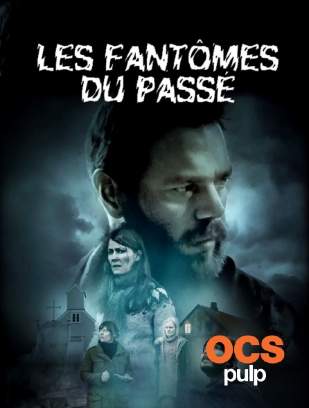 OCS Pulp - Les fantômes du passé