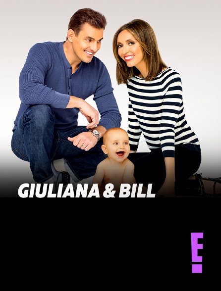 E! - Giuliana & Bill