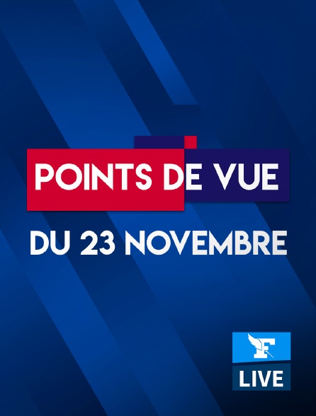 Figaro Live - Points de Vue du 23 novembre 2020