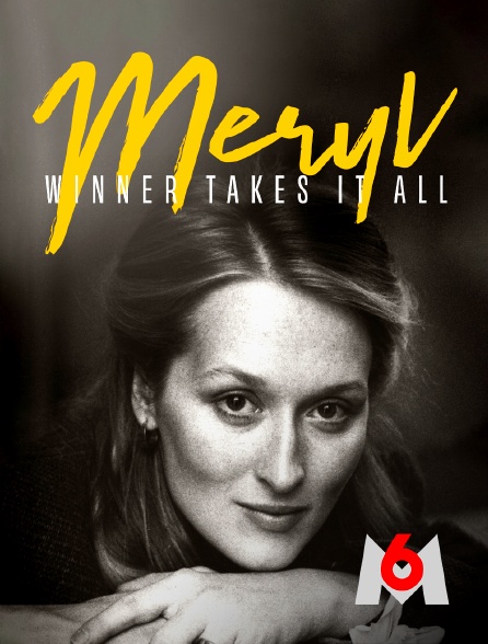 M6 - Meryl Streep : winner takes it all