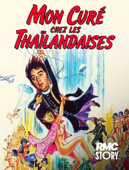 RMC Story - Mon curé chez les Thaïlandaises