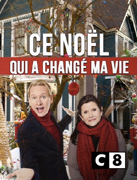 Ce Noël Qui A Changé Ma Vie Ce Noël qui a changé ma vie en Streaming sur C8 - Molotov.tv