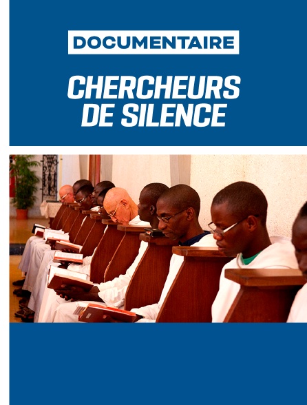 Chercheurs de silence Deux moines ermites au Sénégal