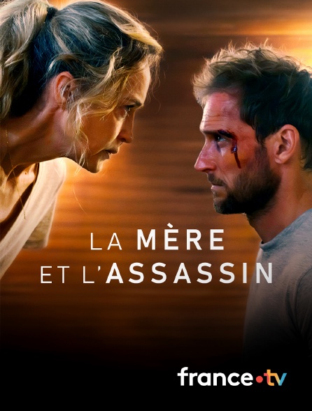france.tv - La mère et l'assassin en replay