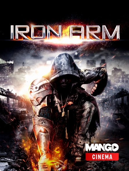 MANGO Cinéma - Iron arm