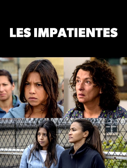 Les impatientes épisode 1 en replay