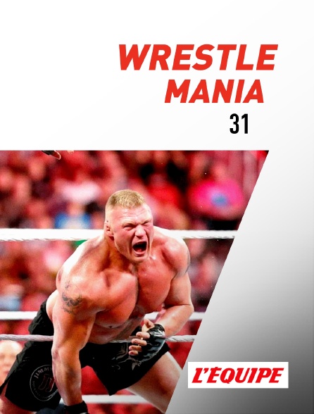 L'Equipe - WrestleMania 31