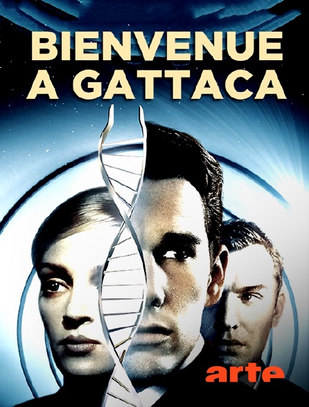 Arte - Bienvenue à Gattaca