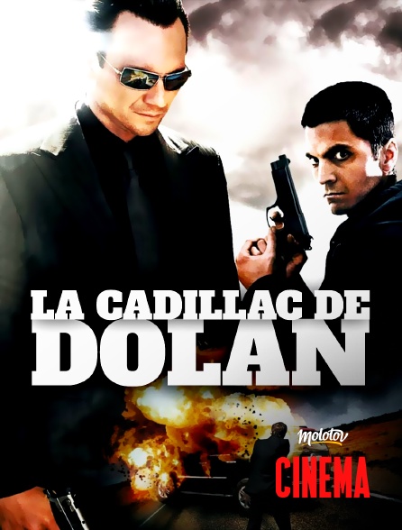 Molotov Channels Cinéma - La Cadillac de Dolan