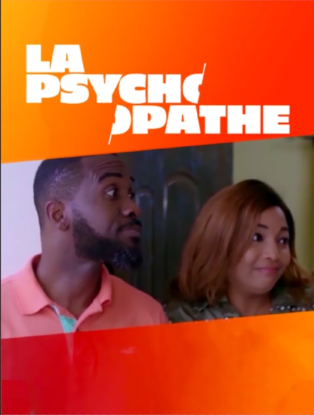 La psychopathe