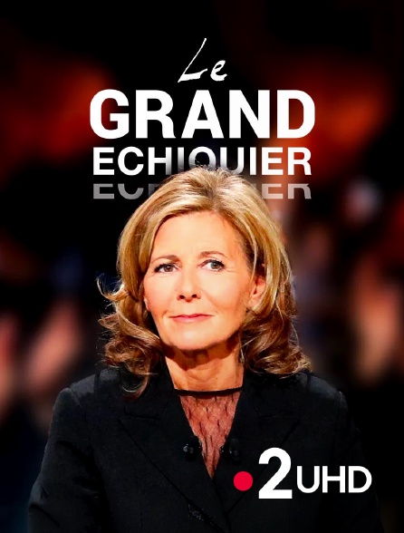 France 2 UHD - Le grand échiquier