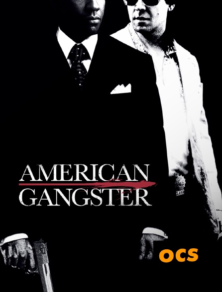 OCS - American Gangster