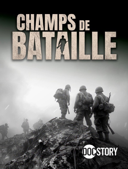 Docstory - Champs de bataille