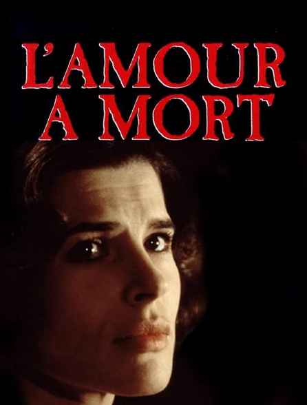 L'amour à mort