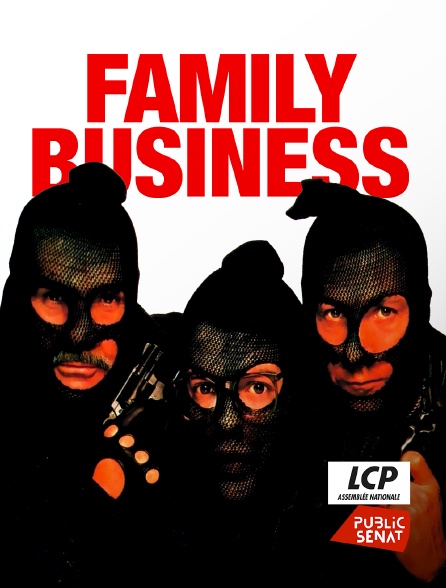LCP Public Sénat - Family Business