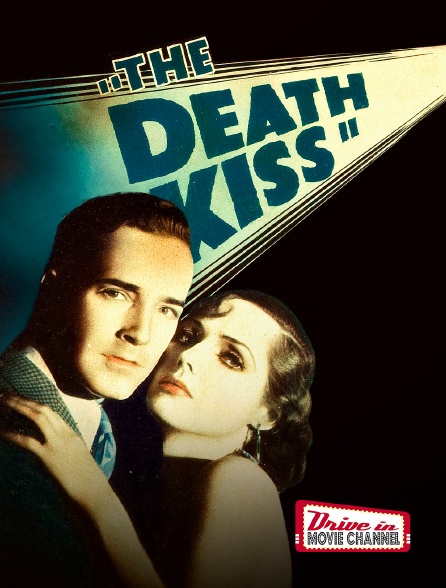 Drive-in Movie Channel - The Death Kiss