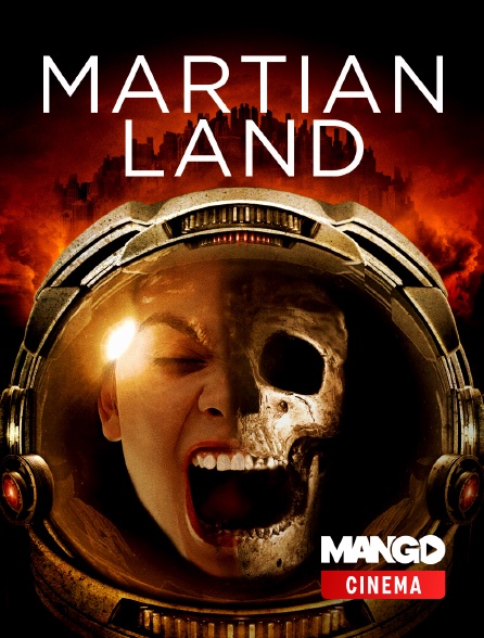 MANGO Cinéma - Martian Land