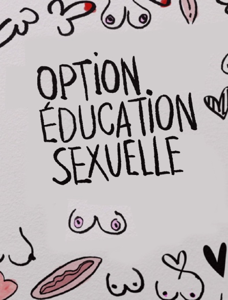Option éducation sexuelle en Streaming - Molotov.tv