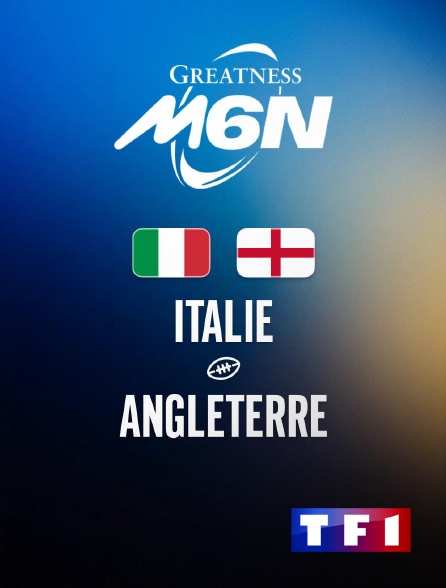 TF1 - Rugby - Tournoi des Six Nations : Italie / Angleterre