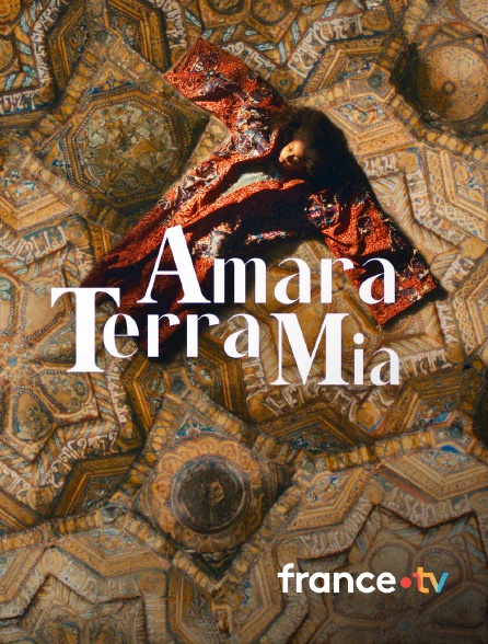 france.tv - Amara terra mia