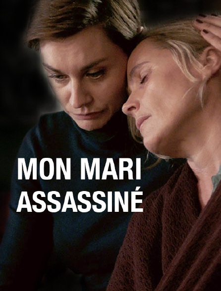 Mon mari assassiné