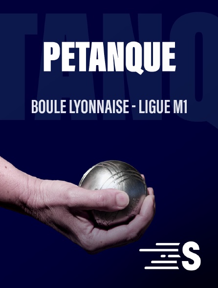 Sport en France - Boule lyonnaise - Ligue M1