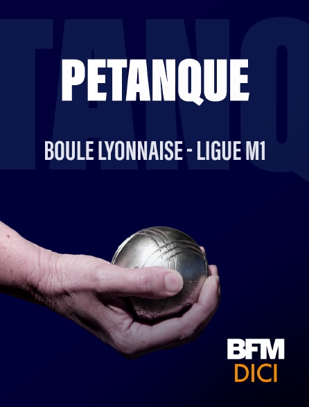 BFM Dici Haute-Provence - Sport boules : Ligue M1