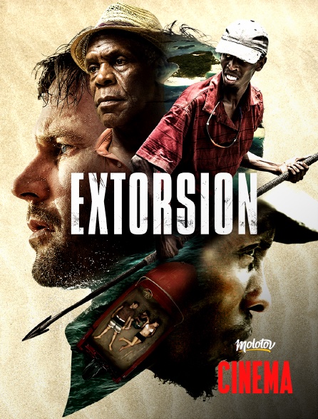 Molotov Channels Cinéma - Extorsion