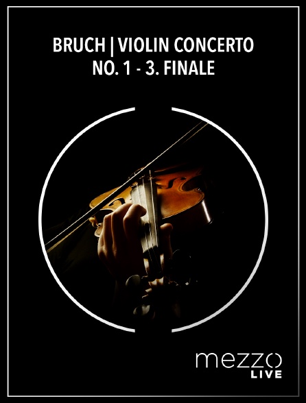 Mezzo Live HD - Bruch | Violin Concerto no. 1 - 3. Finale
