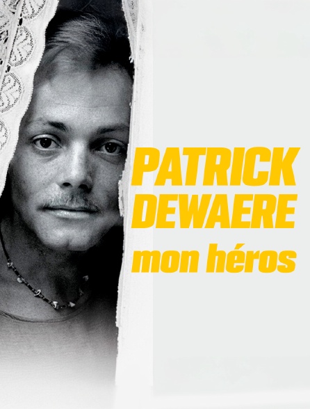 Patrick Dewaere, mon héros