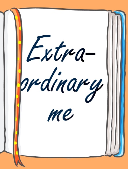 Extraordinary me