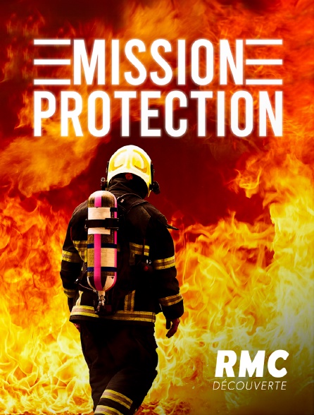 RMC Découverte - Mission : protection