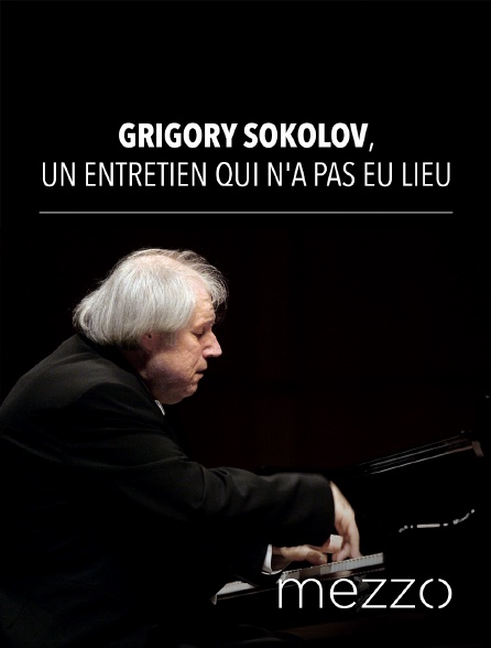 Mezzo - Grigory Sokolov, un entretien qui n'a pas eu lieu