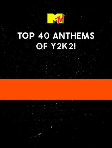 Top 40 Anthems Of Y2K2!