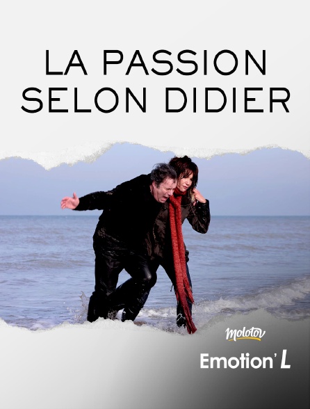 Emotion'L - La passion selon Didier